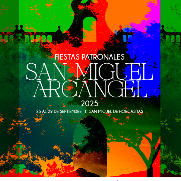 Fiestas Patronales de  San Miguel Arcángel 2025